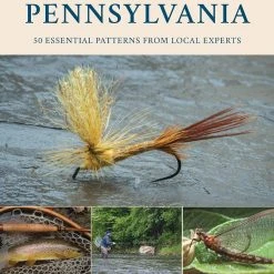 Stackpole Books & Videos Favorite Flies For Pennsylvania: 50 Essential Patterns From Local Experts By Eric Naguski
