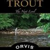 Stackpole Fly Fishing For Trout: The Next Level - Tom Rosenbauer