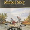 TCO Fly Shop Books & Videos The View From The Middle Seat - Jac Ford